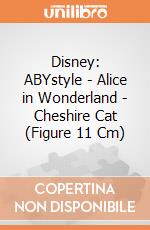 Disney: ABYstyle - Alice in Wonderland - Cheshire Cat (Figure 11 Cm) gioco di FIGU