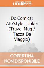Dc Comics: ABYstyle - Joker (Travel Mug / Tazza Da Viaggio) gioco