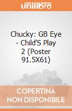 Chucky: GB Eye - Child'S Play 2 (Poster 91.5X61) gioco