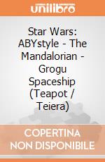 Star Wars: ABYstyle - The Mandalorian - Grogu Spaceship (Teapot / Teiera) gioco