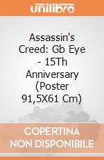 Assassin's Creed: Gb Eye - 15Th Anniversary (Poster 91,5X61 Cm) gioco