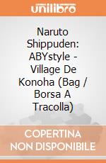 Naruto Shippuden: ABYstyle - Village De Konoha (Bag / Borsa A Tracolla) gioco