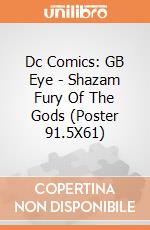 Dc Comics: GB Eye - Shazam Fury Of The Gods (Poster 91.5X61) gioco