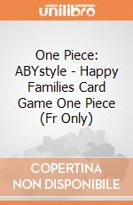 One Piece: ABYstyle - Happy Families Card Game One Piece (Fr Only) giochi