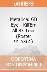 Metallica: GB Eye - Kill'Em All 83 Tour (Poster 91.5X61)