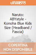Naruto: ABYstyle - Konoha Blue Kids Size (Headband / Fascia) giochi