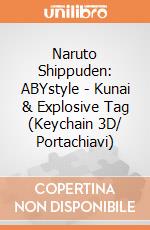 Naruto Shippuden: ABYstyle - Kunai & Explosive Tag (Keychain 3D/ Portachiavi) giochi