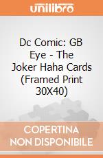 Dc Comic: GB Eye - The Joker Haha Cards (Framed Print 30X40) giochi