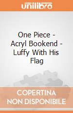 One Piece - Acryl Bookend - Luffy With His Flag giochi