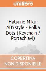 Hatsune Miku: ABYstyle - Polka Dots (Keychain / Portachiavi) giochi