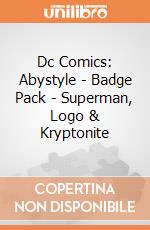Dc Comics: Abystyle - Badge Pack - Superman, Logo & Kryptonite giochi