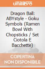 Dragon Ball: ABYstyle - Goku Symbols (Ramen Bowl With Chopsticks / Set Ciotola E Bacchette) giochi