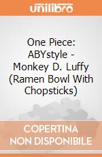 One Piece: ABYstyle - Monkey D. Luffy (Ramen Bowl With Chopsticks) giochi