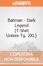 Batman - Dark Legend (T-Shirt Unisex Tg. 2XL) gioco di TimeCity