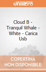 Cloud B - Tranquil Whale - White - Carica Usb giochi