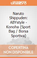 Naruto Shippuden: ABYstyle - Konoha (Sport Bag / Borsa Sportiva) gioco di ABY Style