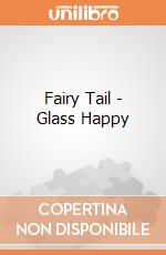 Fairy Tail - Glass Happy gioco di ABY Style