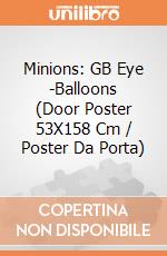 Minions: GB Eye -Balloons (Door Poster 53X158 Cm / Poster Da Porta) gioco di ABY Style