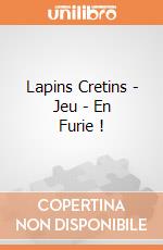 Lapins Cretins - Jeu - En Furie ! gioco