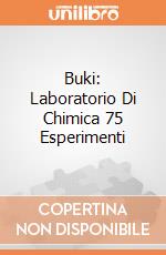 Buki: Laboratorio Di Chimica 75 Esperimenti giochi