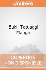 Buki: Tatuaggi Manga giochi