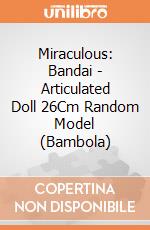 Miraculous: Bandai - Articulated Doll 26Cm Random Model (Bambola) gioco