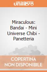 Miraculous: Bandai - Mini Universe Chibi - Panetteria gioco