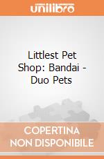 Littlest Pet Shop: Bandai - Duo Pets gioco