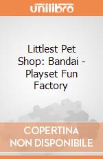 Littlest Pet Shop: Bandai - Playset Fun Factory gioco
