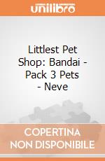 Littlest Pet Shop: Bandai - Pack 3 Pets - Neve giochi
