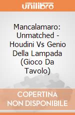 Mancalamaro: Unmatched - Houdini Vs Genio Della Lampada (Gioco Da Tavolo) giochi