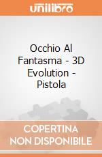 Occhio Al Fantasma - 3D Evolution - Pistola gioco