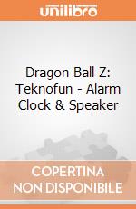Dragon Ball Z: Teknofun - Alarm Clock & Speaker gioco