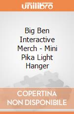 Big Ben Interactive Merch - Mini Pika Light Hanger gioco