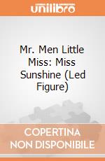 Mr. Men Little Miss: Miss Sunshine (Led Figure) giochi