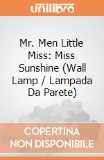 Mr. Men Little Miss: Miss Sunshine (Wall Lamp / Lampada Da Parete) giochi