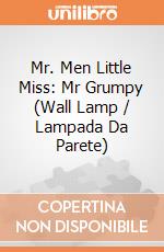Mr. Men Little Miss: Mr Grumpy (Wall Lamp / Lampada Da Parete) giochi