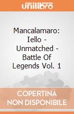 Mancalamaro: Iello - Unmatched - Battle Of Legends Vol. 1 giochi