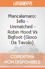 Mancalamaro: Iello - Unmatched - Robin Hood Vs Bigfoot (Gioco Da Tavolo) giochi