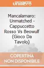 Mancalamaro: Unmatched - Cappuccetto Rosso Vs Beowulf (Gioco Da Tavolo) giochi