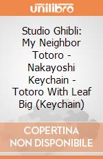Studio Ghibli: My Neighbor Totoro - Nakayoshi Keychain - Totoro With Leaf Big (Keychain) giochi