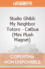 Studio Ghibli: My Neighbor Totoro - Catbus (Mini Plush Magnet) giochi