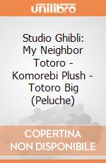 Studio Ghibli: My Neighbor Totoro - Komorebi Plush - Totoro Big (Peluche) giochi