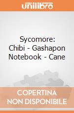 Sycomore: Chibi - Gashapon Notebook - Cane giochi