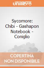 Sycomore: Chibi - Gashapon Notebook - Coniglio giochi
