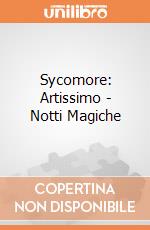 Sycomore: Artissimo - Notti Magiche giochi