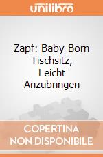 Zapf: Baby Born Tischsitz, Leicht Anzubringen giochi