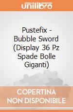 Pustefix - Bubble Sword (Display 36 Pz Spade Bolle Giganti) gioco di Pustefix