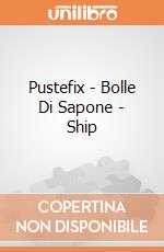 Pustefix - Bolle Di Sapone - Ship gioco