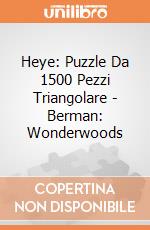 Heye: Puzzle Da 1500 Pezzi Triangolare - Berman: Wonderwoods giochi
